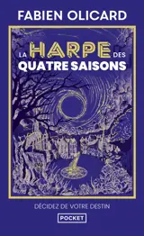 La harpe des quatre saisons : décidez de votre destin