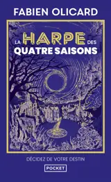 La harpe des quatre saisons : décidez de votre destin