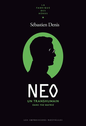 Neo : un transhumain dans The matrix