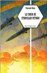 Le choix de Stanislas Petrov