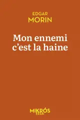 Mon ennemi, c'est la haine : dialogues avec Véronique Châtel & Jean-Claude Perrier