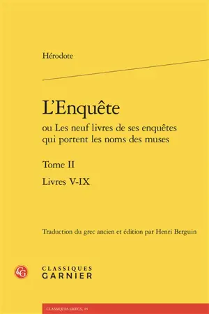 L'enquête ou Les neuf livres de ses enquêtes qui portent les noms des muses. Vol. 2. Livres V-IX