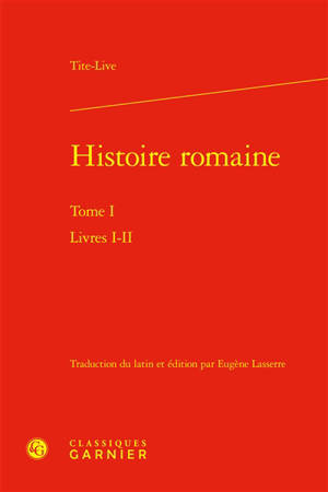 Histoire romaine. Vol. 1. Livres I-II