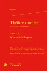 Théâtre complet. Vol. 2-A. L'ombre de Shakespeare