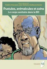 Pustules, animalcules et soins : le corps sanitaire dans la BD