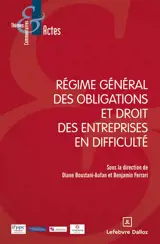 Régime général des obligations et droit des entreprises en difficulté