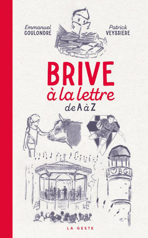 Brive à la lettre : de A à Z