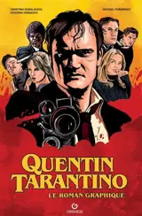 Quentin Tarantino : le roman graphique