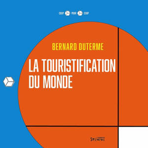 La touristification du monde