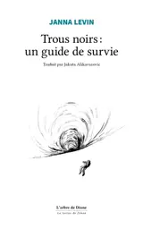 Trous noirs : un guide de survie