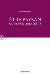 Etre paysan, qu'est-ce que c'est ?