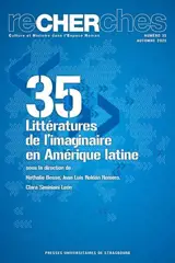 Recherches, culture et histoire dans l'espace roman, n° 35. Littératures de l'imaginaire en Amérique latine