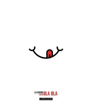 La cuisine sans bla bla
