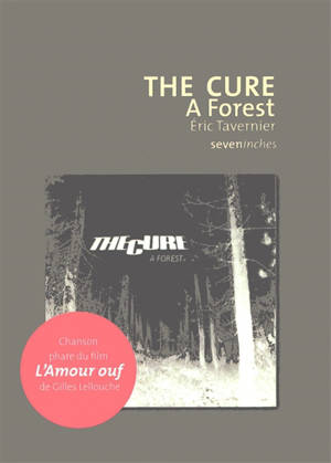 The Cure : A forest