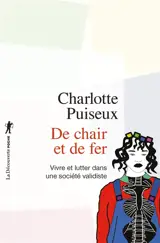 De chair et de fer : vivre et lutter dans une société validiste