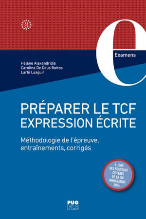 Préparer le TCF expression écrite, A1-C1 : méthodologie de l'épreuve, entraînements, corrigés