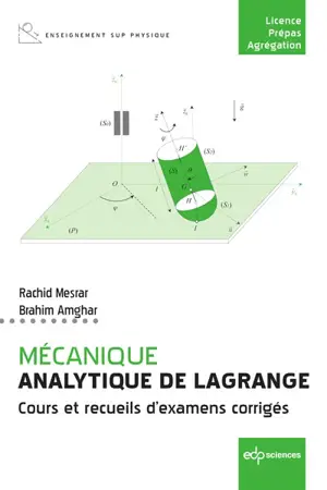 Mécanique analytique de Lagrange : cours et recueils d'examens corrigés
