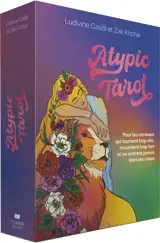 Atypic tarot : pour les cerveaux qui tournent trop vite, ressentent trop fort et ne rentrent jamais dans les cases