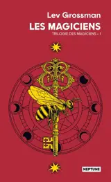 Trilogie des magiciens. Vol. 1. Les magiciens