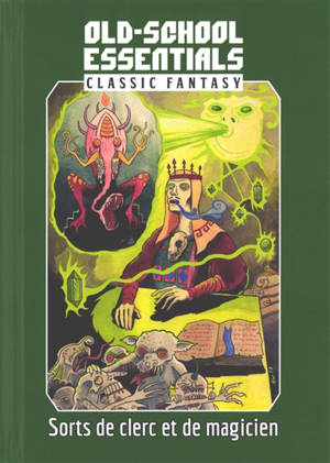 Old-school essentials : classic fantasy : sorts de clerc et de magicien