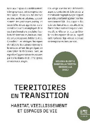 Territoires en transition : habitat, vieillissement et espaces de vie