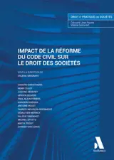 Impact de la réforme du Code civil sur le droit des sociétés