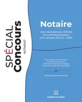 Notaire : voie universitaire (DESN), voie professionnelle, voie interne (ECCT), DMN