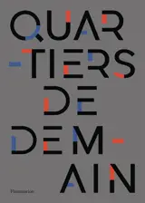 Quartiers de demain : des héritages à réinventer