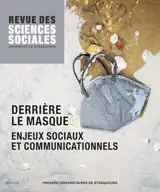 Revue des sciences sociales, n° 74. Derrière le masque : enjeux sociaux et communicationnels
