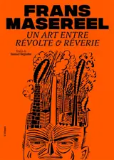 Frans Masereel : un art entre révolte & rêverie