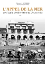 L'appel de la mer : les bains de mer dans le Coutançais