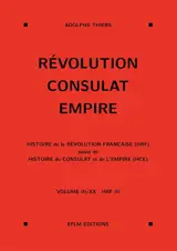 Révolution, Consulat, Empire, volume 3