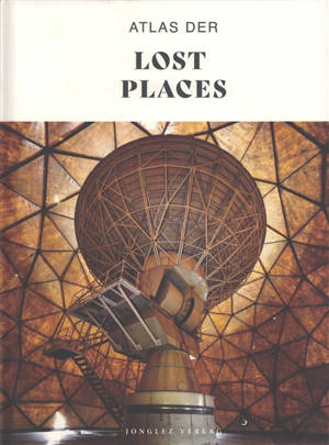 Atlas der lost places