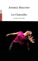 Avant-scène théâtre (L'). Les chatouilles ou La danse de la colère