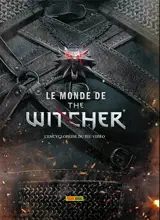 Le monde de The witcher : l'encyclopédie du jeu vidéo