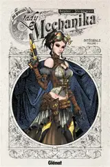 Lady Mechanika : intégrale. Vol. 1