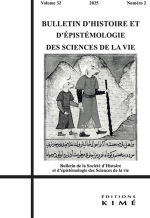 Bulletin d'histoire et d'épistémologie des sciences de la vie, n° 32-2