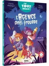 L'agence anti-frousse. Gare au monstre !