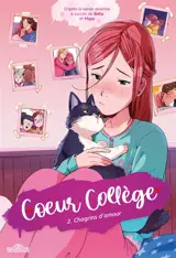 Coeur collège. Vol. 2. Chagrins d'amour