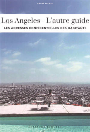 Los Angeles : l'autre guide