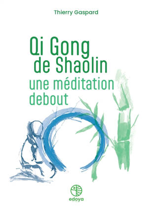 Qi gong méditatif de Shaolin
