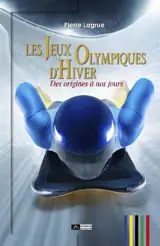 Les jeux Olympiques d'hiver : des origines à nos jours
