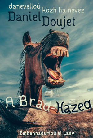 A brad-kazeg : danevelloù kozh ha nevez