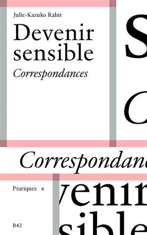Devenir sensible : correspondances