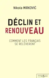 Déclin et renouveau : comment les Français se relèveront