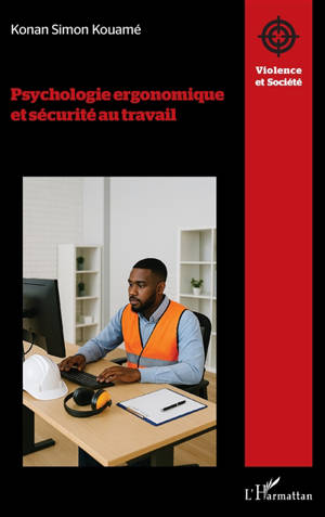 Psychologie ergonomique et sécurité au travail
