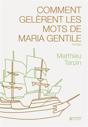 Comment gelèrent les mots de Maria Gentile