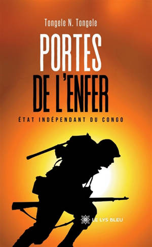 Portes de l'Enfer : Etat Indépendant du Congo