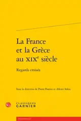 La France et la Grèce au XIXe siècle : regards croisés