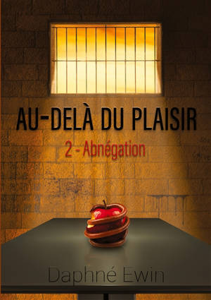 Au-delà du plaisir : Abnégation